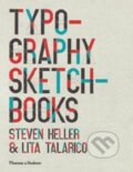 Kniha: Typography Sketchbooks (Steven Heller). Thames & Hudson, 2012 Kniha: Typography Sketchbooks (Steven Heller). Thames & Hudson, 2012