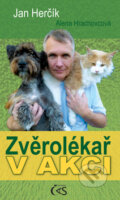Kniha: Zvěrolékař v akci (Alena Hrachovcová a Jan Herčík). Čas, 2012 Kniha: Zvěrolékař v akci (Alena Hrachovcová a Jan Herčík). Čas, 2012