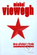 Kniha: Mráz přichází z Hradu (Michal Viewegh). Druhé město, 2012 Kniha: Mráz přichází z Hradu (Michal Viewegh). Druhé město, 2012