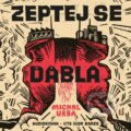 Audiokniha: Zeptej se ďábla (Michal Vrba). OneHotBook, 2021 Audiokniha: Zeptej se ďábla (Michal Vrba). OneHotBook, 2021