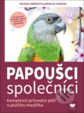 Kniha: Papoušci společníci (Jaroslav Vokoun a Milena Vaňková). Fynbos, 2021 Kniha: Papoušci společníci (Jaroslav Vokoun a Milena Vaňková). Fynbos, 2021