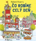Kniha: Čo robíme celý deň (Richard Scarry). Stonožka, 2022 Kniha: Čo robíme celý deň (Richard Scarry). Stonožka, 2022