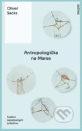 Kniha: Antropologička na Marse (Oliver Sacks). Inaque, 2022 Kniha: Antropologička na Marse (Oliver Sacks). Inaque, 2022