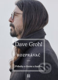 Kniha: Rozprávač (Dave Grohl), 2022 Kniha: Rozprávač (Dave Grohl), 2022