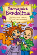 Kniha: Čarodejnica Bordelína (Sandra Dražilová Zlámalová), 2022 Kniha: Čarodejnica Bordelína (Sandra Dražilová Zlámalová), 2022
