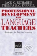 Kniha: Professional Development for Language Teachers (Jack C. Richards a Thomas S. C. Farrell). Cambridge University Press, 2005 Kniha: Professional Development for Language Teachers (Jack C. Richards a Thomas S. C. Farrell). Cambridge University Press, 2005