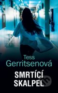Kniha: Smrtící skalpel (Tess Gerritsen), 2022 Kniha: Smrtící skalpel (Tess Gerritsen), 2022