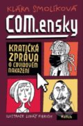 Kniha: COM.ensky (Klára Smolíková). Kalich, 2021 Kniha: COM.ensky (Klára Smolíková). Kalich, 2021