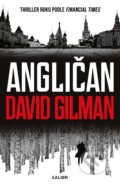 Kniha: Angličan (David Gilman). Kalibr, 2022 Kniha: Angličan (David Gilman). Kalibr, 2022