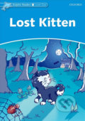 Kniha: Dolphin Readers 1: Lost Kitten (Di Taylor). Oxford University Press, 2005 Kniha: Dolphin Readers 1: Lost Kitten (Di Taylor). Oxford University Press, 2005