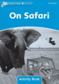 Kniha: Dolphin Readers 1: On Safari Activity Book (Craig Wright). Oxford University Press Kniha: Dolphin Readers 1: On Safari Activity Book (Craig Wright). Oxford University Press