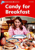 Kniha: Dolphin Readers 2: Candy for Breakfast (Rebecca Brooke). Oxford University Press, 2005 Kniha: Dolphin Readers 2: Candy for Breakfast (Rebecca Brooke). Oxford University Press, 2005