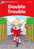 Kniha: Dolphin Readers 2: Double Trouble (Craig Wright). Oxford University Press, 2005 Kniha: Dolphin Readers 2: Double Trouble (Craig Wright). Oxford University Press, 2005