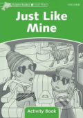 Kniha: Dolphin Readers 3: Just Like Mine Activity Book (Craig Wright). Oxford University Press, 2010 Kniha: Dolphin Readers 3: Just Like Mine Activity Book (Craig Wright). Oxford University Press, 2010