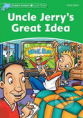 Kniha: Dolphin Readers 3: Uncle Jerry´s Great Idea (Norma Shapiro). Oxford University Press, 2011 Kniha: Dolphin Readers 3: Uncle Jerry´s Great Idea (Norma Shapiro). Oxford University Press, 2011