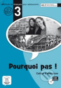 Kniha: Pourquoi Pas 3 – Cahier dexercices + CD (Michele Bosquet a Yolanda Rennes). Klett, 2012 Kniha: Pourquoi Pas 3 – Cahier dexercices + CD (Michele Bosquet a Yolanda Rennes). Klett, 2012