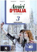 Kniha: Amici d´Italia 3 (Elettra Ercolino a T. Anna Pellegrino). Eli, 2015 Kniha: Amici d´Italia 3 (Elettra Ercolino a T. Anna Pellegrino). Eli, 2015
