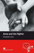Kniha: Macmillan Readers Beginner: Anna & the Fighter (Elizabeth Laird). MacMillan, 2008 Kniha: Macmillan Readers Beginner: Anna & the Fighter (Elizabeth Laird). MacMillan, 2008