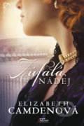 Kniha: Zúfalá nádej (Elizabeth Camden), 2022 Kniha: Zúfalá nádej (Elizabeth Camden), 2022