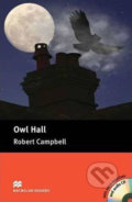 Kniha: Macmillan Readers Pre-Intermediate: Owl Hall Pk with CD (Robert Campbell). MacMillan, 2012 Kniha: Macmillan Readers Pre-Intermediate: Owl Hall Pk with CD (Robert Campbell). MacMillan, 2012