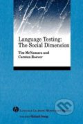 Kniha: Language Testing: The Social Dimension (Tim McNamara). John Wiley & Sons, 2007 Kniha: Language Testing: The Social Dimension (Tim McNamara). John Wiley & Sons, 2007