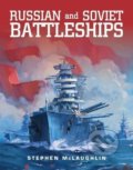 Kniha: Russian and Soviet Battleships (Stephen Mclaughlin). Naval Institute, 2021 Kniha: Russian and Soviet Battleships (Stephen Mclaughlin). Naval Institute, 2021
