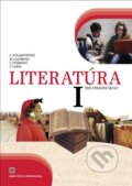 Literatúra I. pre stredné školy (Učebnica) - Alena Polakovičová, Milada Caltíková, Ľubica Štarková, Ľubomír Lábaj, Orbis Pictus Istropolitana, 2012