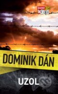 Kniha: Uzol (Dominik Dán). Slovart, 2012 Kniha: Uzol (Dominik Dán). Slovart, 2012