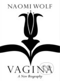 Kniha: Vagina (Naomi Wolf). Virago, 2012 Kniha: Vagina (Naomi Wolf). Virago, 2012