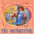 Audiokniha: Tři mušketýři (Alexander Dumas). Supraphon, 1995 Audiokniha: Tři mušketýři (Alexander Dumas). Supraphon, 1995