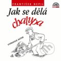 Audiokniha: Jak se dělá chalupa (František Nepil). Supraphon, 2009 Audiokniha: Jak se dělá chalupa (František Nepil). Supraphon, 2009