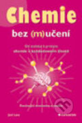 Kniha: Chemie bez (m)učení (Joel Levy). Grada, 2012 Kniha: Chemie bez (m)učení (Joel Levy). Grada, 2012