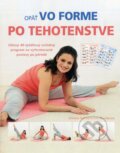 Kniha: Opäť vo forme po tehotenstve (Chrissie Gallagher-Mundy). Fortuna Libri, 2012 Kniha: Opäť vo forme po tehotenstve (Chrissie Gallagher-Mundy). Fortuna Libri, 2012
