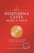 Hodvábna cesta Marca Pola, Slovenské pedagogické nakladateľstvo - Mladé letá, 2012