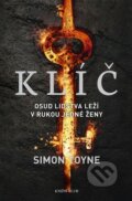 Kniha: Klíč (Simon Toyne). Knižní klub, 2013 Kniha: Klíč (Simon Toyne). Knižní klub, 2013