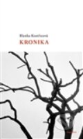 Kniha: Kronika (Blanka Kostřicová). Dauphin, 2012 Kniha: Kronika (Blanka Kostřicová). Dauphin, 2012