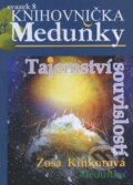 Kniha: Tajemství souvislostí (Zoša Kinkorová). Meduňka, 2010 Kniha: Tajemství souvislostí (Zoša Kinkorová). Meduňka, 2010