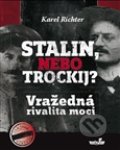 Stalin, nebo Trockij? - Karel Richter, MarieTum, 2012