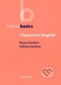 Kniha: Oxford Basics Classroom English (Oxford University Press). Oxford University Press, 2000 Kniha: Oxford Basics Classroom English (Oxford University Press). Oxford University Press, 2000