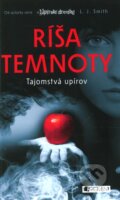 Kniha: Ríša temnoty 1: Tajomstvá upírov (L.J. Smith), 2012 Kniha: Ríša temnoty 1: Tajomstvá upírov (L.J. Smith), 2012