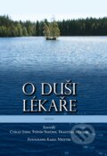 Kniha: O duši lékaře (Štěpán Svačina). Triton, 2012 Kniha: O duši lékaře (Štěpán Svačina). Triton, 2012