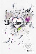 Kniha: Ukradnuté sny (Bettina Belitz). Fragment, 2012 Kniha: Ukradnuté sny (Bettina Belitz). Fragment, 2012