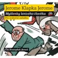 Audiokniha: Myšlenky lenivého člověka (Jerome Klapka Jerome). Supraphon, 2009 Audiokniha: Myšlenky lenivého člověka (Jerome Klapka Jerome). Supraphon, 2009
