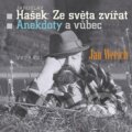 Audiokniha: Ze světa zvířat (Jan Werich a Jaroslav Hašek). Supraphon, 2006 Audiokniha: Ze světa zvířat (Jan Werich a Jaroslav Hašek). Supraphon, 2006
