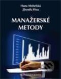 Kniha: Manažerské metody (Hana Mohelská a Zbyněk Pitra). Professional Publishing, 2012 Kniha: Manažerské metody (Hana Mohelská a Zbyněk Pitra). Professional Publishing, 2012