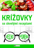 Kniha: Krížovky so skvelými receptami (Fragment). Fragment, 2012 Kniha: Krížovky so skvelými receptami (Fragment). Fragment, 2012