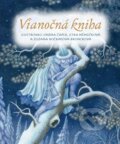 Kniha: Vianočná kniha (Autorský kolektív). Slovart, 2012 Kniha: Vianočná kniha (Autorský kolektív). Slovart, 2012