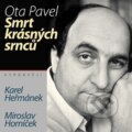 Audiokniha: Smrt krásných srnců (Ota Pavel). Supraphon, 2006 Audiokniha: Smrt krásných srnců (Ota Pavel). Supraphon, 2006