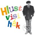 Audiokniha: Hlustvisihák (Bedřich Zelenka). Supraphon, 2008 Audiokniha: Hlustvisihák (Bedřich Zelenka). Supraphon, 2008