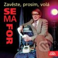 Audiokniha: Zavěste, prosím, volá Semafor (Miloslav Šimek). Supraphon, 2009 Audiokniha: Zavěste, prosím, volá Semafor (Miloslav Šimek). Supraphon, 2009